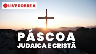 Páscoa Judaica e Cristã [upl. by Huesman781]