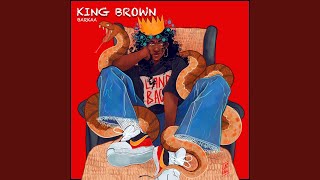 King Brown [upl. by Hannah726]