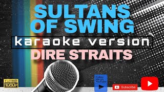 SULTANS OF SWING KARAOKE by DIRE STRAITS [upl. by Eisak]