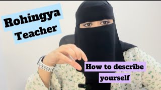 rohingyalanguage Useful information to describe yourself [upl. by Barri911]