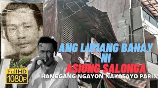 Ang Bahay Ni Asiong Salonga haringtondo asiongsalonga [upl. by Gian390]