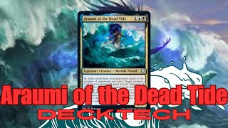 EDH Deck Tech Araumi of the Dead Tide [upl. by Gwenneth]