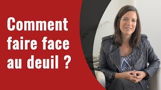 Comment faire face au deuil [upl. by Hare693]