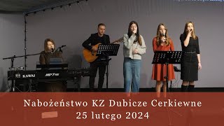 Nabożeństwo KZ Dubicze Cerkiewne 25022024 [upl. by Dlaniger725]