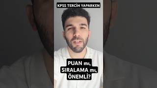 KPSS TERCİH YAPARKEN PUAN MI SIRALAMA MI ÖNEMLİ [upl. by Atiuqnahs]