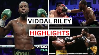 Viddal Riley 90 All Knockouts amp Highlights [upl. by Ahsial171]