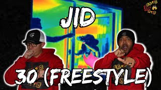 NEW JID ALBUM DROPPING SOON  JID  30 Freestyle Reaction [upl. by Airla]