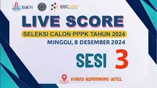 8 Des 2024  SESI 3  SELEKSI P3K TAHUN 2024 TILOK HOTEL KYRIAD BUMIMINANG [upl. by Lindblad]