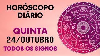 HORÓSCOPO DO DIA  QUINTA DIA 241024  PREVISÕES PARA TODOS OS SIGNOS [upl. by Nuahsal]