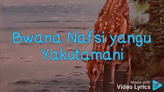 Nafsi yangu Yakutamani Song  Lyrics [upl. by Afira]