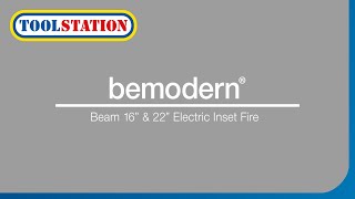 Introducing the BeModern Beam Edge Electric Fire 16quot and 22quot  Toolstation [upl. by Goodden301]