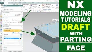 NX 10 draft command with parting line  draft body in nx cad [upl. by Reldnahc]