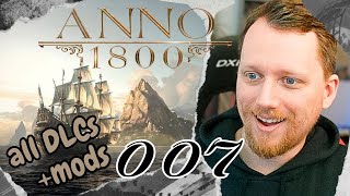 Besiedlung der 2ten Insel  Anno 1800 all DLC  Mods Longplay 007 [upl. by Rebeca]