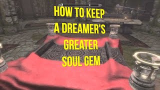 Skyrim AE  How To Keep A Dreamers Greater Soul Gem Gallows Hall [upl. by Salomie]