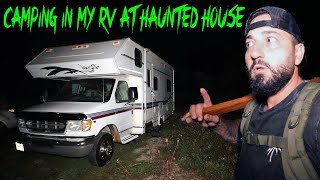 CAMPING IN MY RV MOTOR HOME AT A HAUNTED ABANDONED HOUSE GONE WRONG [upl. by Dahs997]