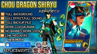 NEW PATCH‼️SCRIPT SKIN CHOU SAINT SEIYA DRAGON SHIRYU  NO PASSWORD  PATCH TERBARU [upl. by Nitsyrk9]