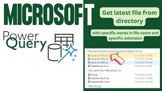 Microsoft Power Query  Get latest modified file by file name and extension two methods [upl. by Yecnuahc]