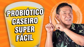 VOCÊ VAI SE SURPREENDER COM ESSE PROBIÓTICO CASEIRO FÁCIL  Peter Liu [upl. by Norval]