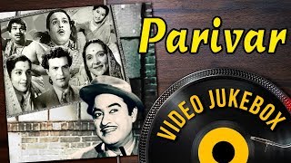 Parivar 1956 Songs  Kishore Kumar  Lata Mangeshkar  Manna Dey  Asha Bhosle Hit Songs [upl. by Leamaj]