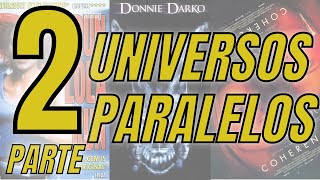 UNIVERSOS PARALELOS PARTE 2 [upl. by Ekeiram]