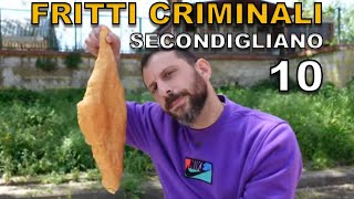 Fritti criminali SECONDIGLIANO DA 10 [upl. by Elsey]