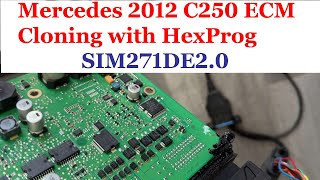 Mercedes w204 C250 SIM271DE20 ECM no communication Repair then clone with HexProg [upl. by Larret964]