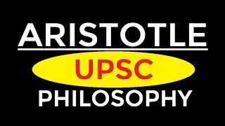 Aristotle  Western Philosophy  P1  UPSC  Aristotle Form And Matter  Actuality And Potentiality [upl. by Desirea264]