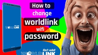 worldlink wifi ko password kasari change garne How to change world link wifi password [upl. by Lilahk442]