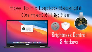 How To Fix Laptop Backlight On macOS Big Sur  Hackintosh [upl. by Yeldua]