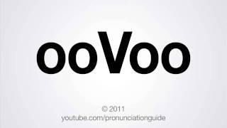 How to Pronounce ooVoo [upl. by Bergwall38]