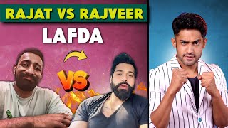 RAJAT DALAL VS RAJVEER LAFDA  SCRIPTED [upl. by Binah]