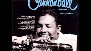 Cannonball Adderley  A Foggy Day [upl. by Elhsa257]