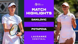 Olga Danilovic vs Anastasia Potapova  2022 Lausanne Semifinal  WTA Match Highlights [upl. by Ahsaten]