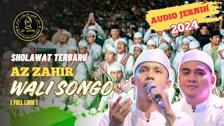 WALISONGO AZ ZAHIR TERBARU 2024  SHOLOAWAT WALISONGO VARIASI TERBARU FULL LIRIK AUDIO JERNIH [upl. by Sharia129]