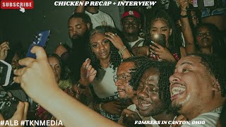 CHICKEN P LIVE IN CANTON OHIO Extended Version  Interviews [upl. by Leimad]