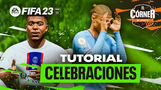 LAS MEJORES CELEBRACIONES DE FIFA 23  TUTORIAL  EL CÓRNER [upl. by Nodyroc68]