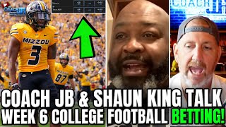 Coach JB amp Shaun King Talk Week 6 College Football BETTING [upl. by Nacim790]