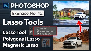 How to use Polygonal Lasso magnetic lasso Tools Exercise No 12  Photoshop for Beginners YN Tutor [upl. by Eimar858]