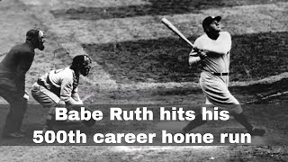 11th August 1929 Babe Ruth becomes the first Major League Baseball player to hit 500 home runs [upl. by Wolpert]