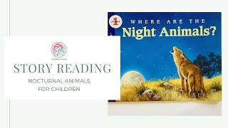 Storybook Reading For Kids  Where are the night animals [upl. by Eartnoed]