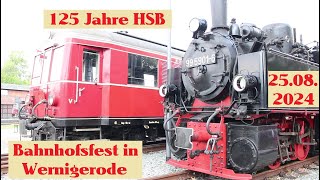 125 Jahre HSB  Bahnhofsfest in Wernigerode 2325082024 [upl. by Manaker]