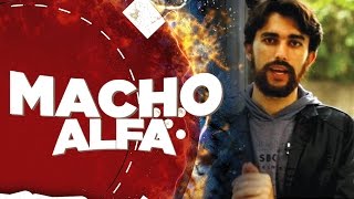 MACHO ALFA o que é ser realmente um macho alfa [upl. by Arihk]