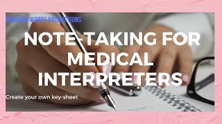 Medical Interpreter Consecutive Interpretation Note Taking Symbols and Abbreviations [upl. by Knepper]