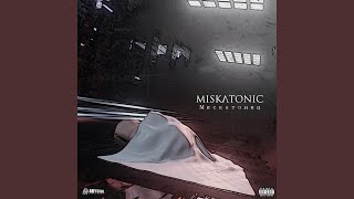 Miskatonic [upl. by Herbie]