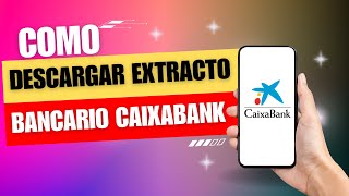 Como Descargar Extracto Bancario Caixabank [upl. by Arras]