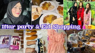 Eid Ki Shopping😍🛍️ Iftar Party Alhumdulillah 😍 [upl. by Rai]