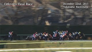 Orfevres Final Race on December 22nd 2013 【Fuji TV Official】 [upl. by Nahguav]