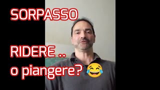 SORPASSO RIDERE O PIANGERE Esame patente [upl. by Nywnorb]