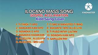 Gospel Acclamation Compilation  Ilocano Mass Song Kidd Saing Cover [upl. by Ahsayn]