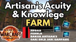 Artisan’s Acuity Dan Profession Knowledge  WoW TWW MUDAH DAN NO SCAM KAYA SEBELA [upl. by Doraj]